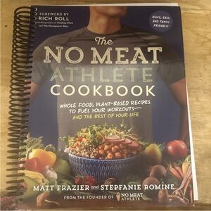 The No Meat Athlete Cookbook
